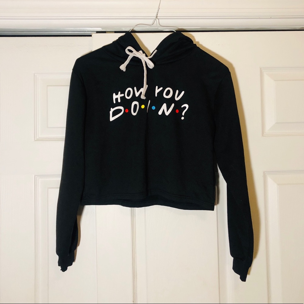 Crop Top Hoodie (How You Doin)